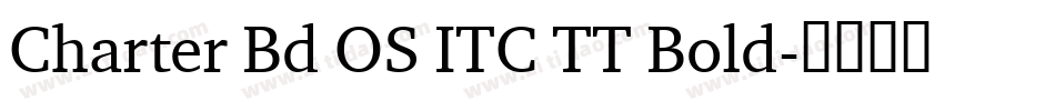 Charter Bd OS ITC TT Bold字体转换